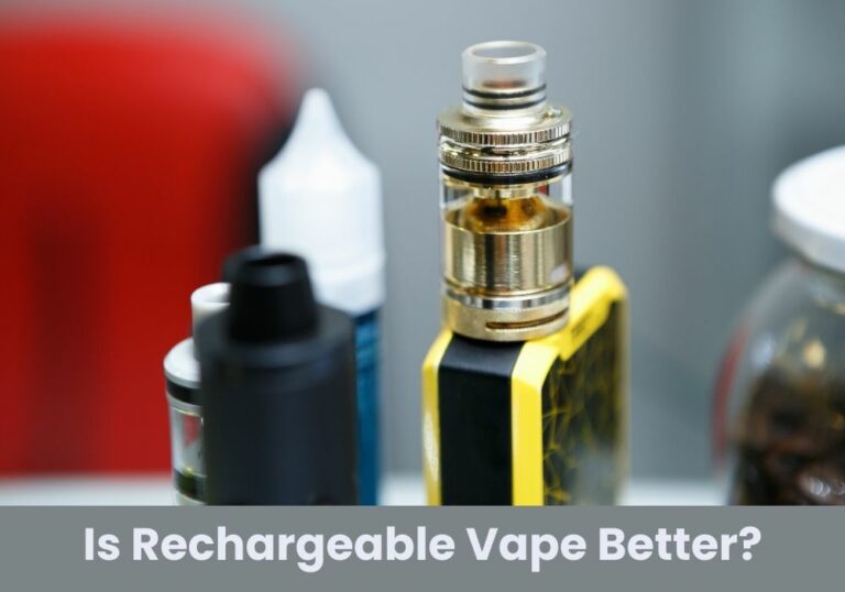 Is Rechargeable Vape Better?