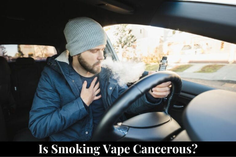 Is Smoking Vape Cancerous?