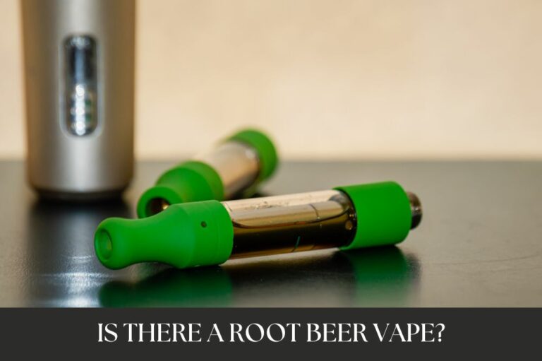 Is There A Root Beer Vape?