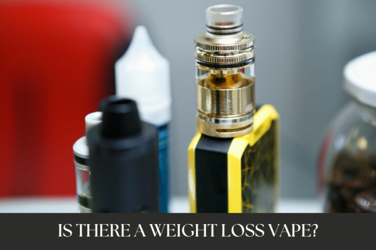 Is There A Weight Loss Vape?