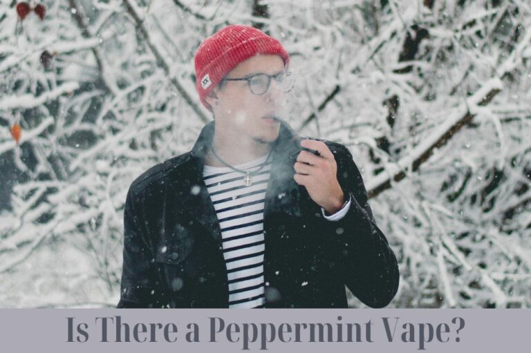 Is There a Peppermint Vape?