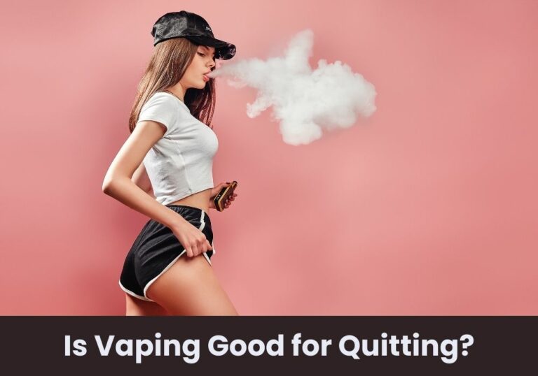 Is Vaping Good for Quitting?
