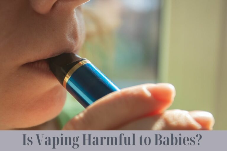Is Vaping Harmful to Babies?
