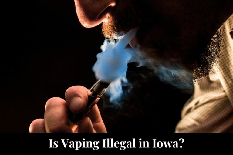 Is Vaping Illegal in Iowa?