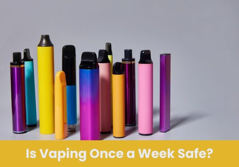 Is Vaping Once a Week Safe?