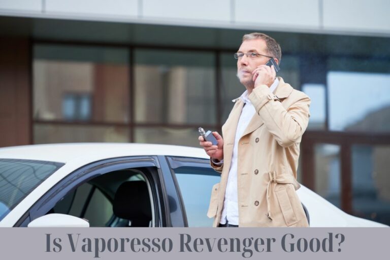 Is Vaporesso Revenger Good?