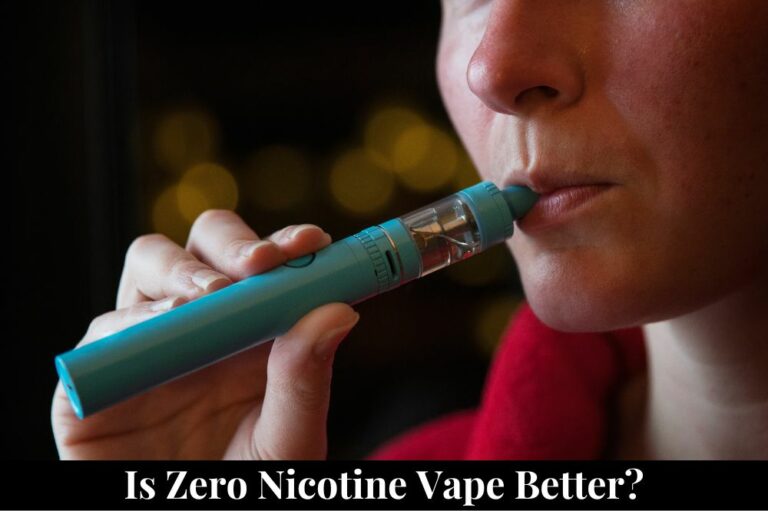Is Zero Nicotine Vape Better?