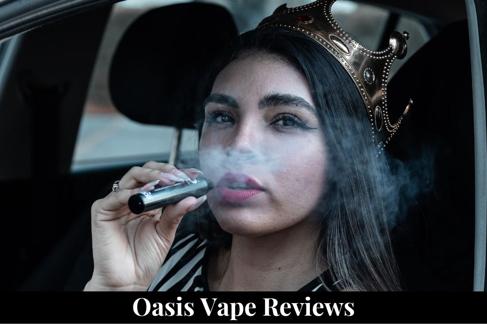 Oasis Vape Reviews