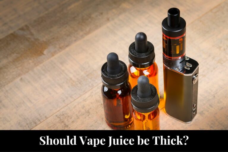 Should Vape Juice be Thick?