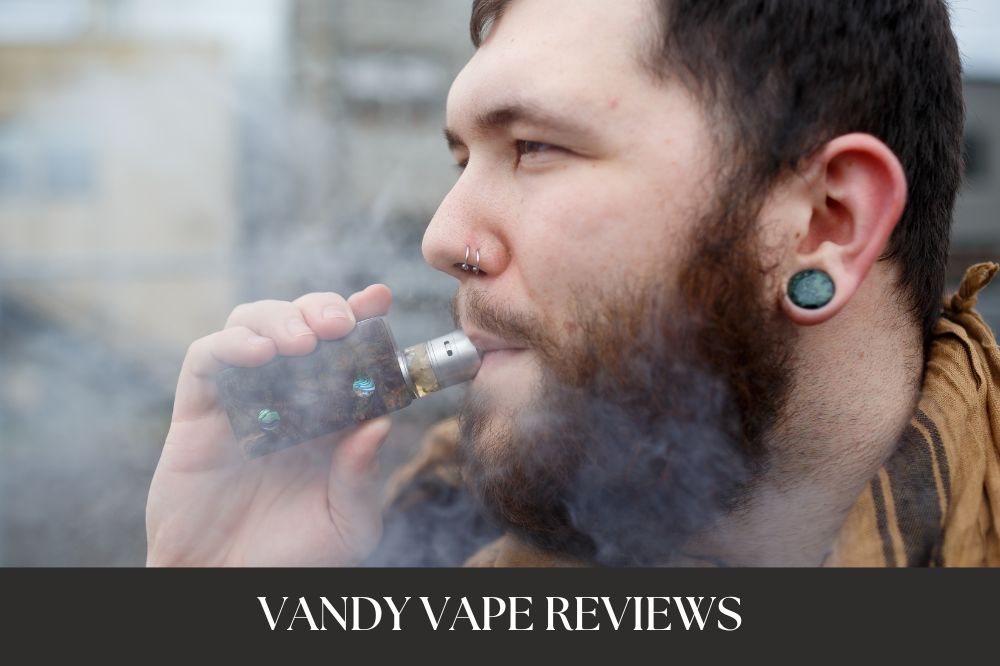 Vandy Vape Reviews