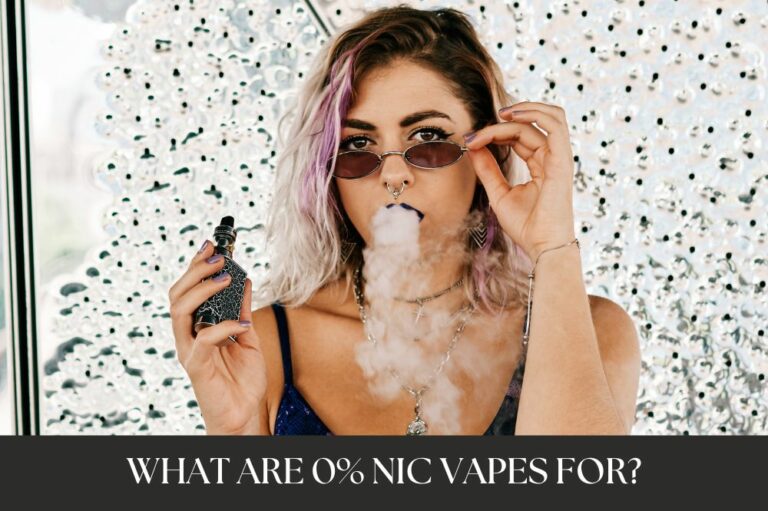 What Are 0% NIC Vapes For?