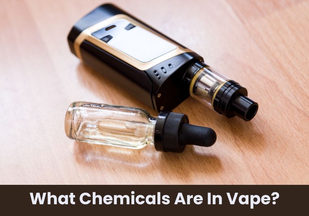 What Chemicals Are In Vape?