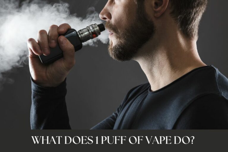 What Does 1 Puff of Vape Do?
