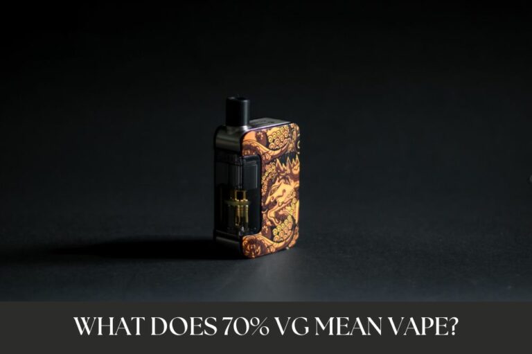 What Does 70% VG Mean Vape?