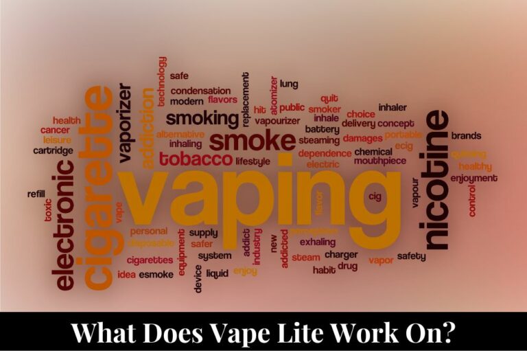 What Does Vape Lite Work On?