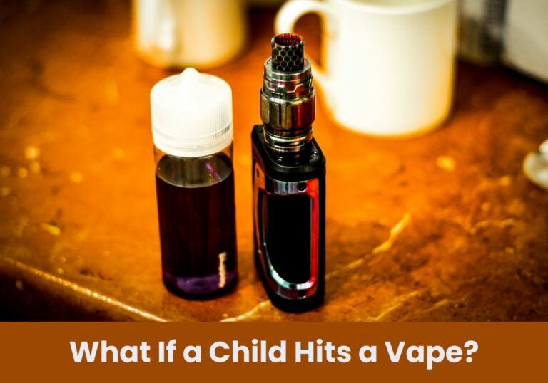 What If a Child Hits a Vape?