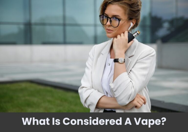 What Is Considered A Vape?