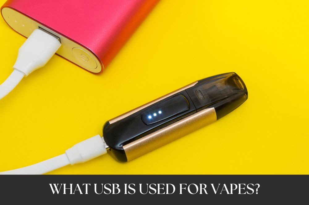 What USB Is Used For Vapes?