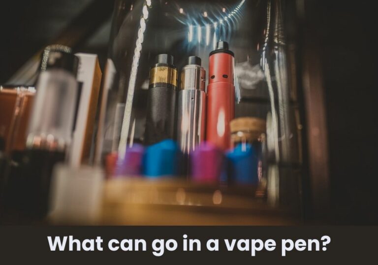 What can go in a vape pen?