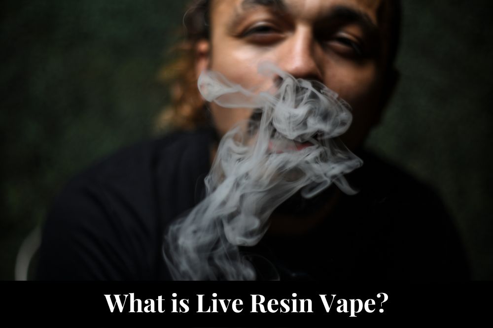 What is Live Resin Vape