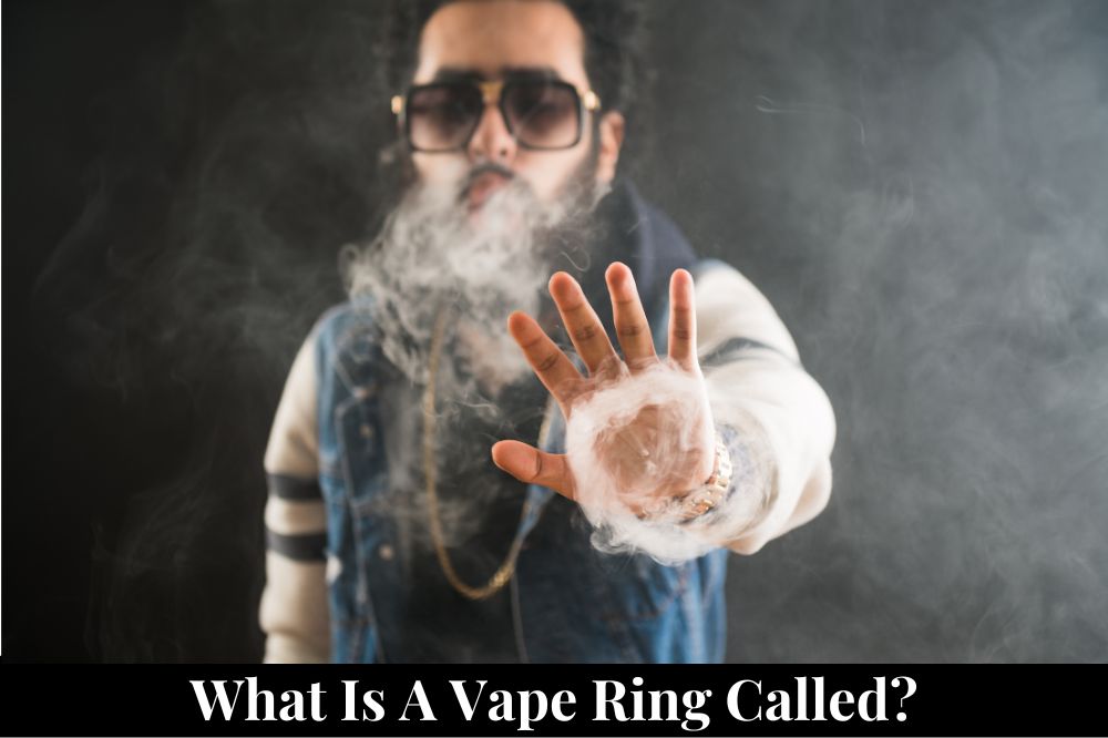 What is a Vape Ring Called?