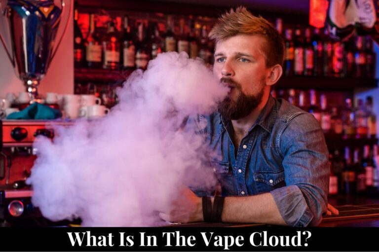 What is in the vape cloud?