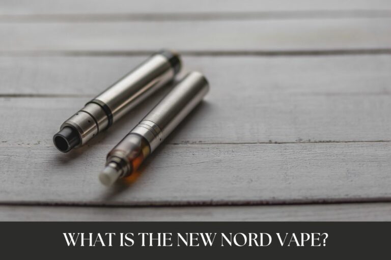What is the New Nord Vape?