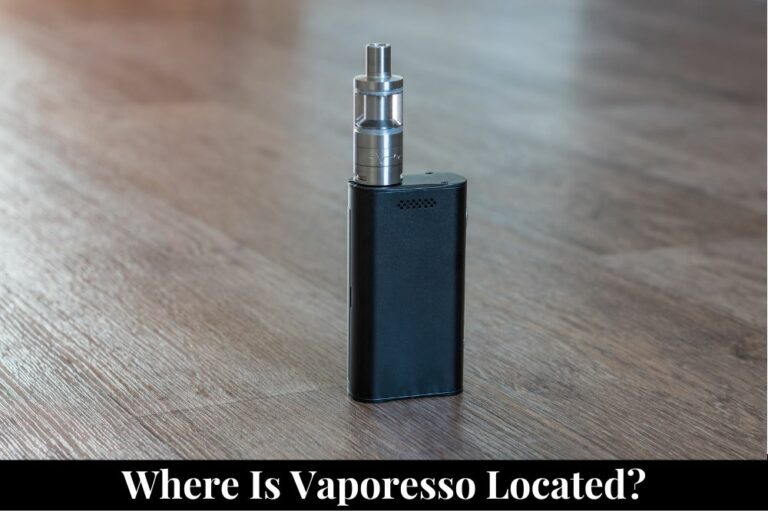 Where is Vaporesso Located?