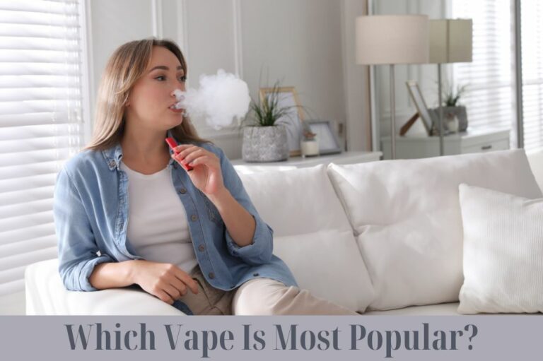 Which Vape Is Most Popular?