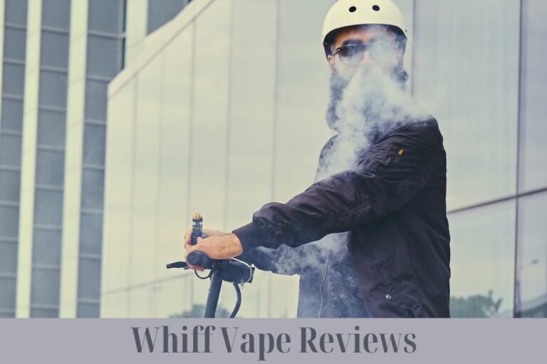 Whiff Vape Reviews