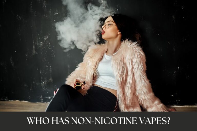 Who Has Non-Nicotine Vapes?