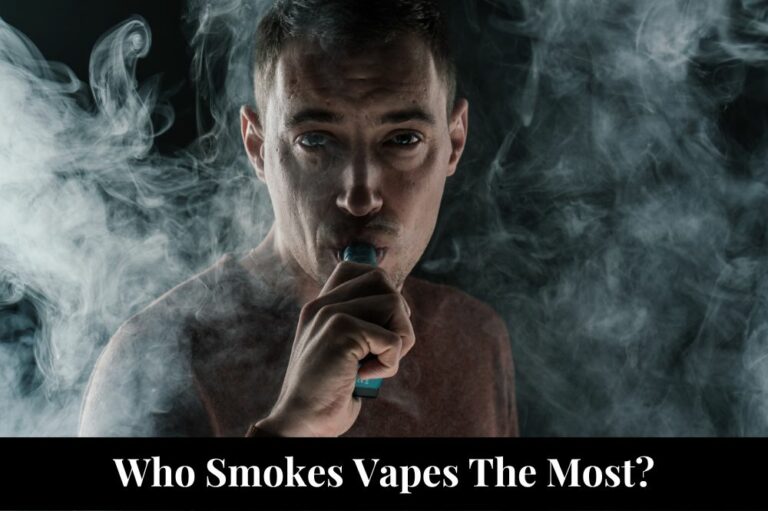 Who Smokes Vapes The Most?
