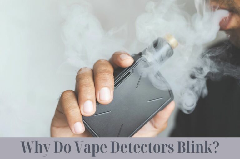 Why Do Vape Detectors Blink?