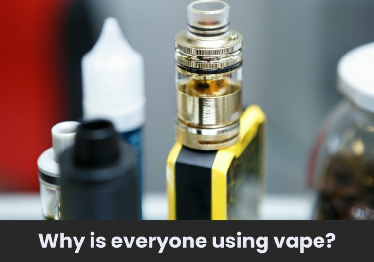 Why is everyone using vape?