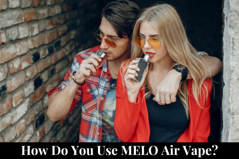 How Do You Use MELO Air Vape?