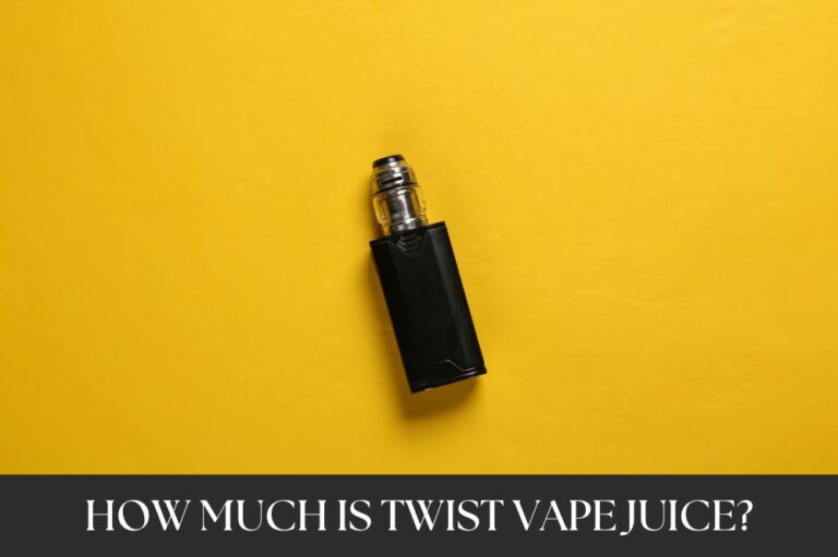 How Much Is Twist Vape Juice?