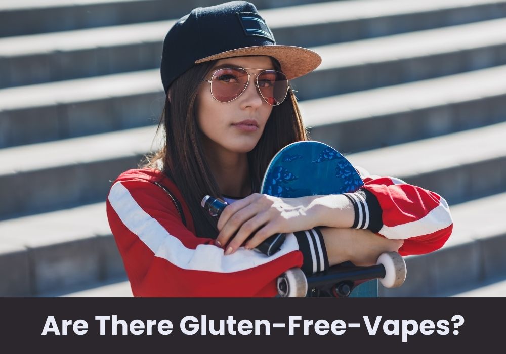 Are There Gluten-Free-Vapes?