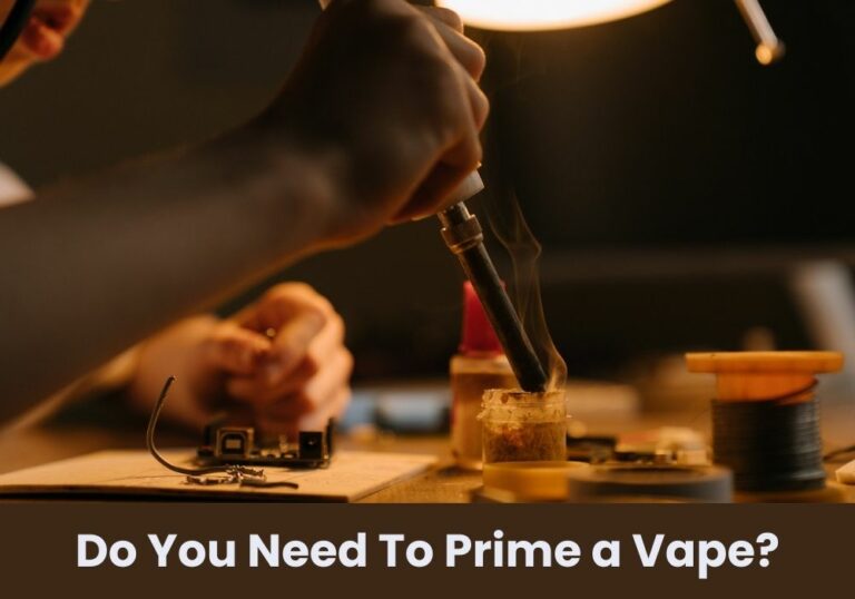 Do You Need To Prime a Vape?