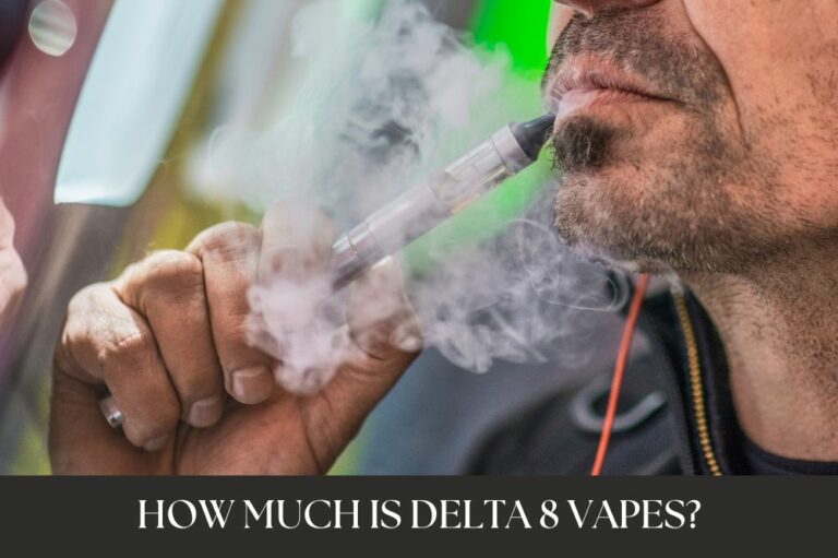 How Much is Delta 8 Vapes?